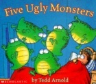 Five Ugly Monsters Five Ugly Monsters