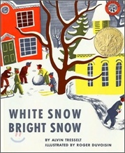 White Snow, Bright Snow White Snow, Bright Snow