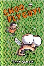 Shoo, Fly Guy! Shoo, Fly Guy!