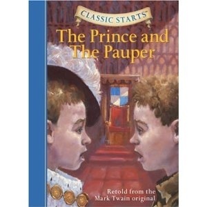 Classic Starts: The Prince and the Pauper (Classic Starts Series)