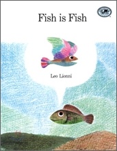 Fish is Fish Fish is Fish